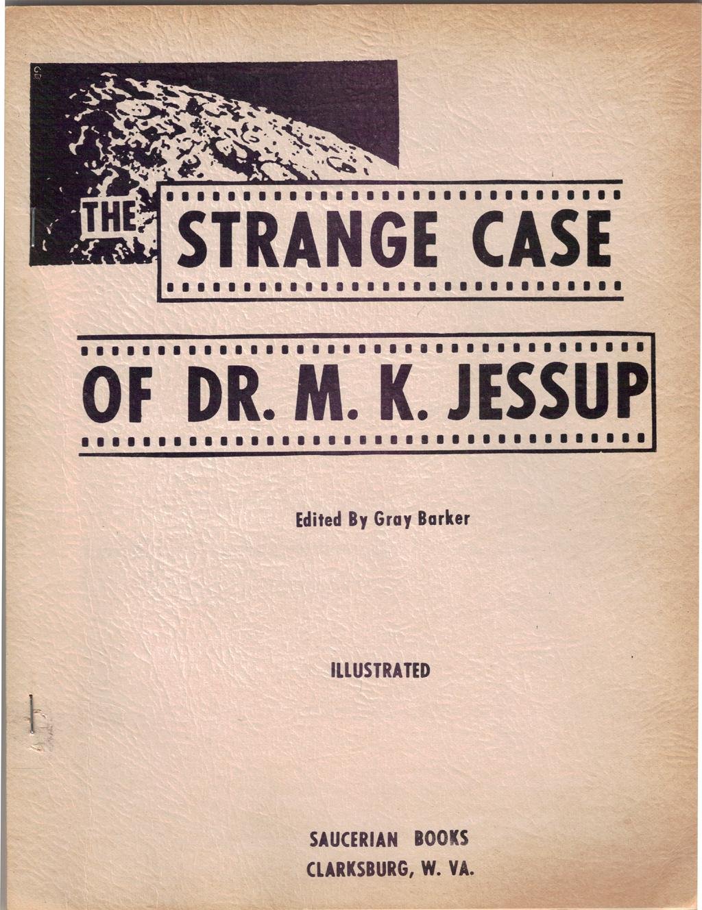 The Strange Case Of Dr Mk Jessup Gray Ed Barker - 