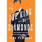 The King of Diamonds: The Search for the Elusive Texas Jewel Thief