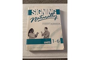 Signing Naturally: Student Workbook Units 1-6 (BOOK ONLY)