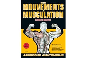 Guide des mouvements de musculation 5e édition (Delavier) (French Edition)
