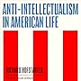 Anti-Intellectualism in American Life