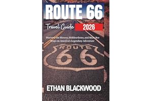 ROUTE 66 TRAVEL GUIDE 2026: Discover the History, Hidden Gems, and Must-See Stops on America’s Legendary Adventure