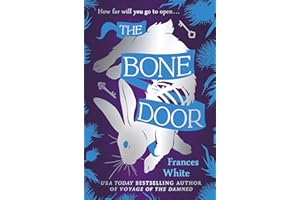 The Bone Door: A Standalone Dark Fantasy Tale of Monsters, Magic, and Survival from the Author of Voyage of the Damned
