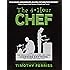 The 4-Hour Chef: The Simple Path to Cooking Like a Pro, Learning Anything, and Living the Good Life