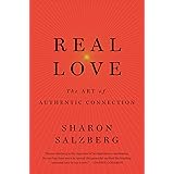 Real Love: The Art of Mindful Connection