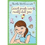 Sixth Grade Can Really Kill You