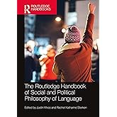 The Routledge Handbook of Social and Political Philosophy of Language (Routledge Handbooks in Philosophy)
