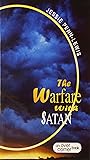 The Warfare With Satan and The Way of Victory