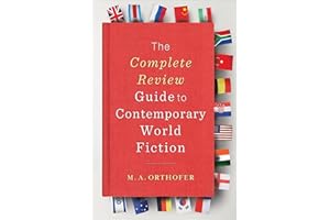 The Complete Review Guide to Contemporary World Fiction