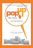 Pop-Up Retail: How You Can Master This Global Marketing Phenomenon