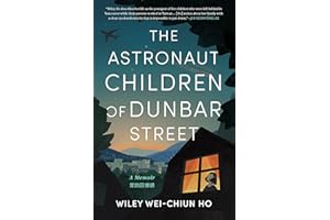 The Astronaut Children of Dunbar Street: A Memoir