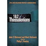 1 & 2 Thessalonians Commentary (The John Walvoord Prophecy Commentaries)