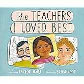 The Teachers I Loved Best