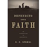 Defending Your Faith: An Introduction to Apologetics