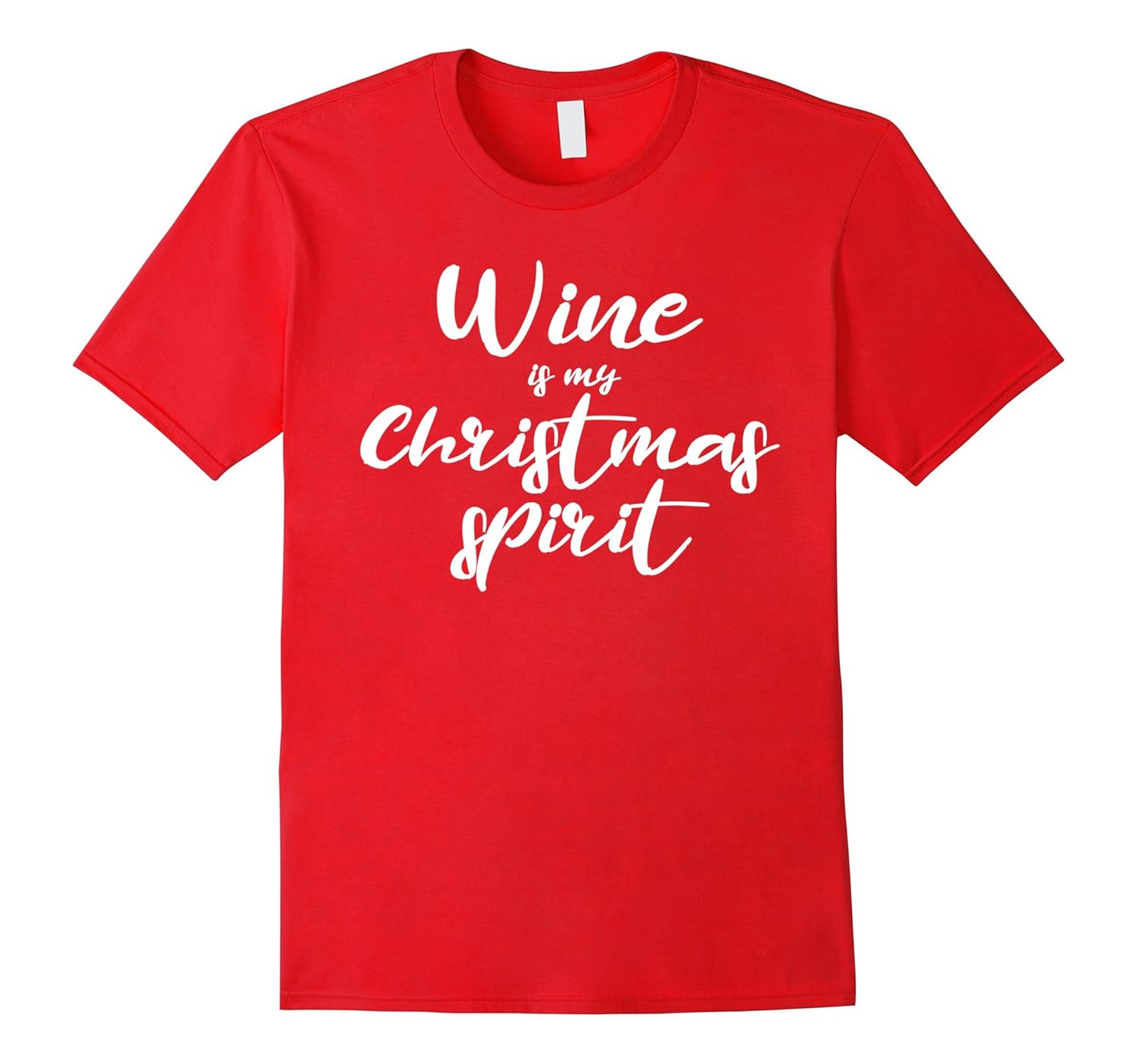 Wine Is My Christmas Spirit Funny Adult Humor Quote T Shirt-ANZ