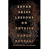 Seven Brief Lessons on Physics