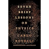 Seven Brief Lessons on Physics
