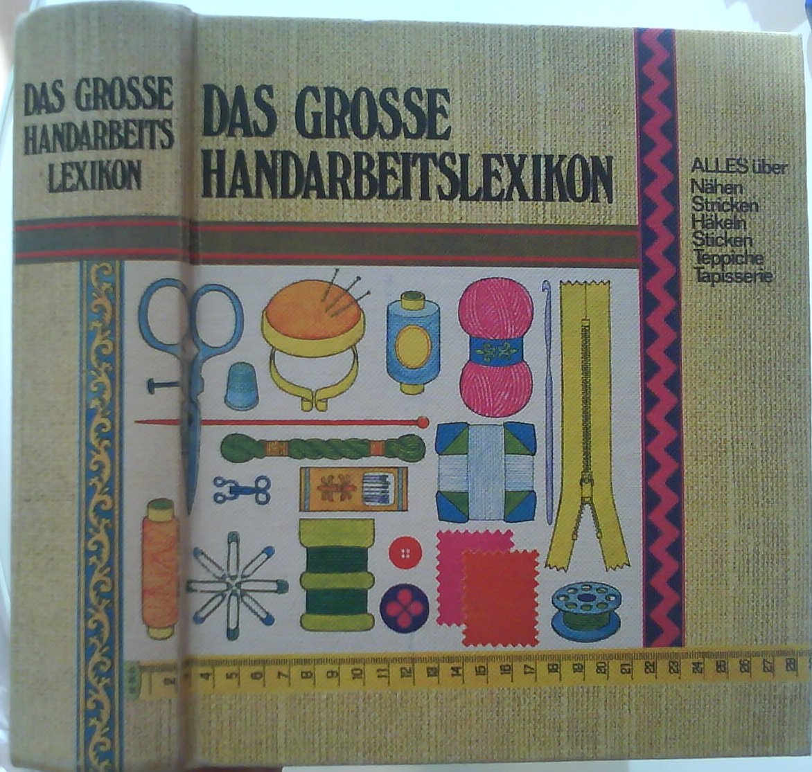 Das Grosse Handarbeitslexikon Alles Uber Nahen Stricken Hakeln