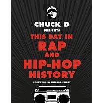 Chuck D Presents This Day in Rap and Hip-Hop History | Amazon.com.br