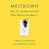 Meltdown: Why Our Systems Fail and What We Can Do