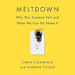 Meltdown: Why Our Systems Fail and What We Can Do