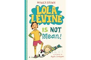 Lola Levine Is Not Mean!