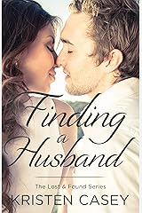 Finding a Husband (Lost & Found Book 3) Kindle Edition