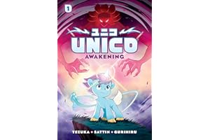 Unico: Awakening (Volume 1): An Original Manga