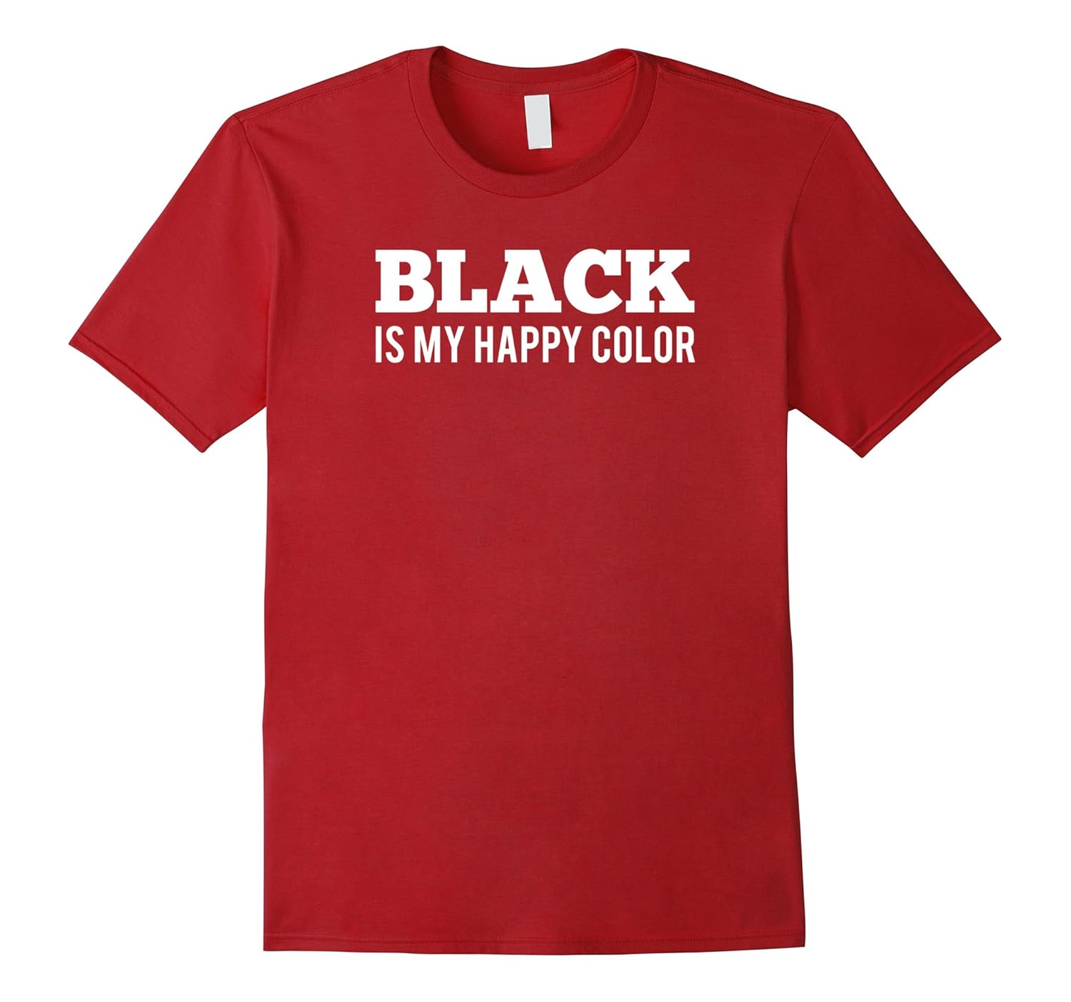 Black is My Happy Color TShirt Favorite Color Clothing-ANZ