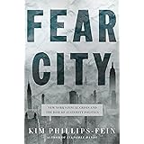 Fear City: New York's Fiscal Crisis and the Rise of Austerity Politics