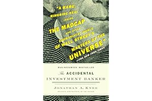 The Accidental Investment Banker: Inside the Decade That Transformed Wall Street