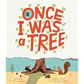Once I Was a Tree
