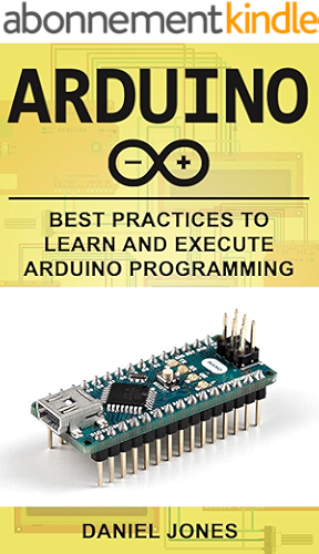 Download Arduino: Best Practices to Learn and Execute Arduino Programming (English Edition) PDF