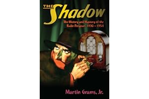 THE SHADOW: The History and Mystery of the Radio Program, 1930-1954