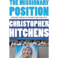 The Missionary Position: Mother Teresa in Theory and Practice book cover