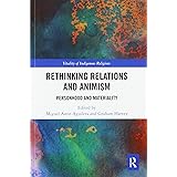 Rethinking Relations and Animism: Personhood and Materiality