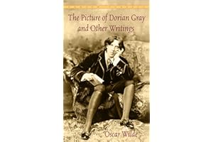 The Picture of Dorian Gray and Other Writings (Bantam Classics)