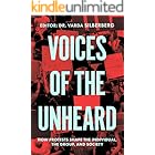 Voices of the Unheard: How Protests Shape the Individual, the Group, and Society