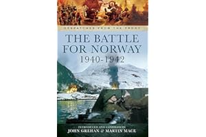 The Battle for Norway, 1940–1942 (Despatches from the Front)