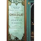 Chocolat: A Novel (A Vianne Rocher Novel)