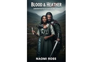 Blood & Heather: A Dark BWWM Scottish Highlander Time Travel Romance