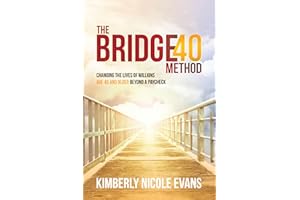 The Bridge40 Method: Changing the Lives of Millions Age 40 and Older Beyond a Paycheck