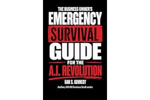 THE BUSINESS OWNER'S EMERGENCY SURVIVAL GUIDE For The A.I. Revolution