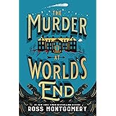 The Murder at World's End: A Gripping Locked-Room Murder Mystery where an Unlikely Duo must Unravel the Truth (A Stockingham & Pike Mystery, 1)