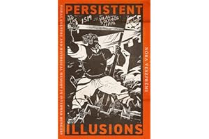 Persistent Illusions: Visual Culture and Historical Memory in Interwar Hungary