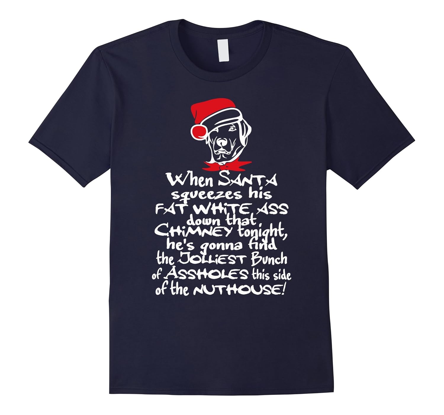 When Santa squeezes his fat white ass down funny shirt-Rose