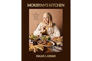Moribyan's Kitchen: 100 Craveable Comfort Food Recipes: A Cookbook