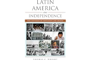 Latin America since Independence: Two Centuries of Continuity and Change (Latin American Silhouettes)