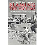 Blaming the Victims: Spurious Scholarship and the Palestinian Question
