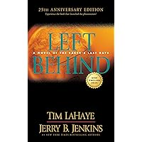 Left Behind 25th Anniversary Edition: Experience the Book that Launched the Phenomenon (Volume 1 of the Left Behind Series) A